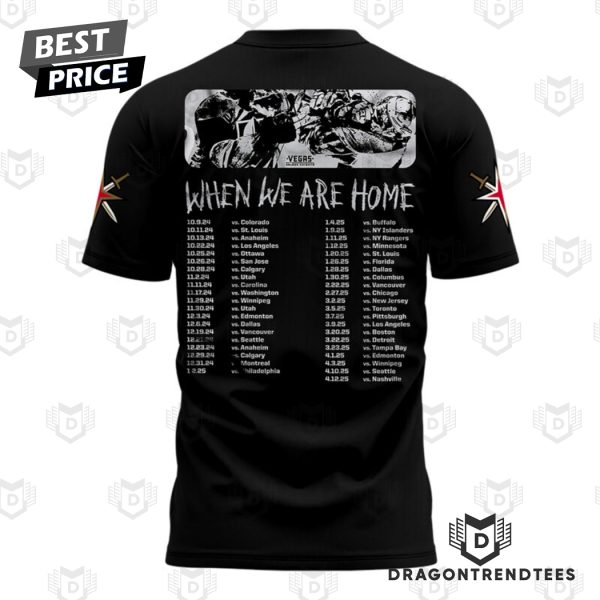 Vegas Golden Knights When We Are Home 3D T-Shirt