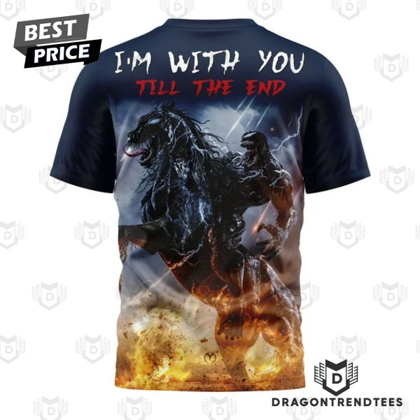 Venom The Last Dance – Im With You Till The End 3D T-Shirt