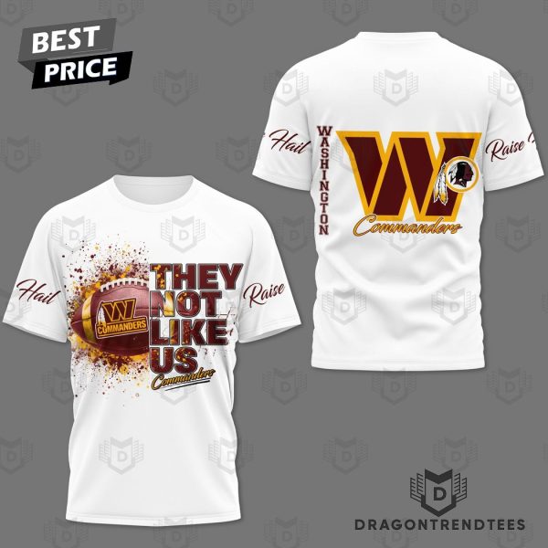 Washington Commanders – They Not Like Us 3D T-Shirt