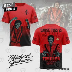 Michael Jackson – Cause This Is Thriller Thriller Night 3D T-Shirt