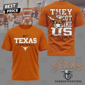 Texas Longhorns Football – They Not Like Us 3D T-Shirt – Orange