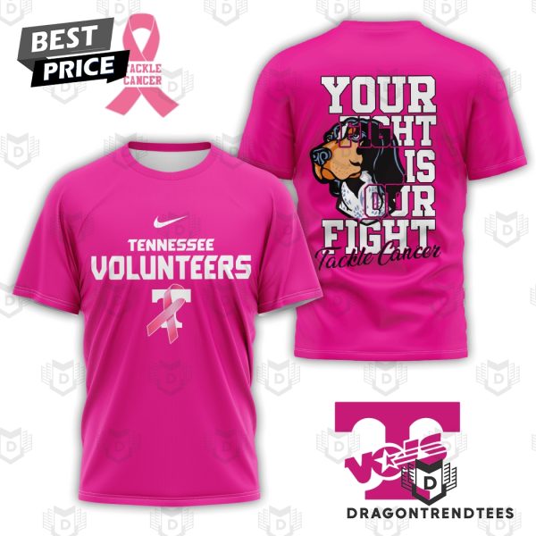 Your Fight Is Our Fight Tackle Cancer – Tennessee Volunteers 3D T-Shirt