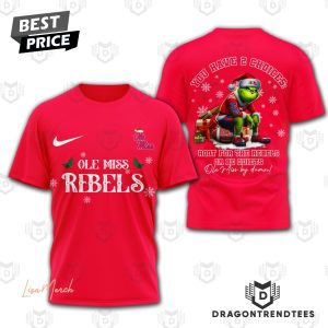 Ole Miss Rebels You Have 2 Choices Root For The Rebels Or Be Quiets 3D T-Shirt