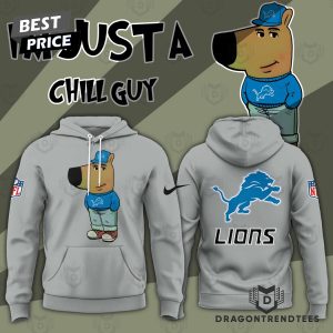 Im Just A Chill Guy Detroit Lions Hoodie