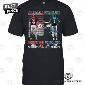 Alabama Crimson Tide On Saturday – Philadelphia Eagles On Sunday Signature Unisex T-Shirt