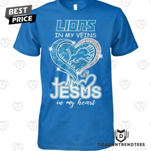 Detroit Lions In My Veins Jesus In My Heart Unisex T-Shirt