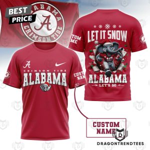 Alabama Crimson Tide Let It Snow – Alabama Let Go 3D T-Shirt