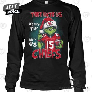 They Hate Us Because They Aint Us Kansas City Chiefs Unisex T-Shirt