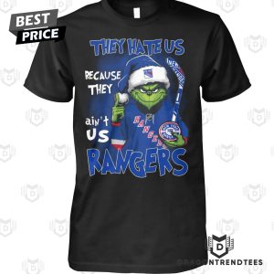 They Hate Us Because They Aint Us New York Rangers Unisex T-Shirt