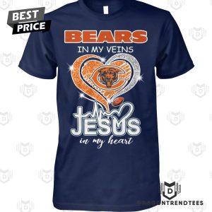 Chicago Bears In My Veins Jesus In My Heart Unisex T-Shirt