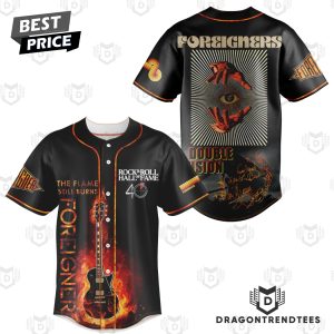 The Flame Still Burns – Foreigner Baseball Jersey