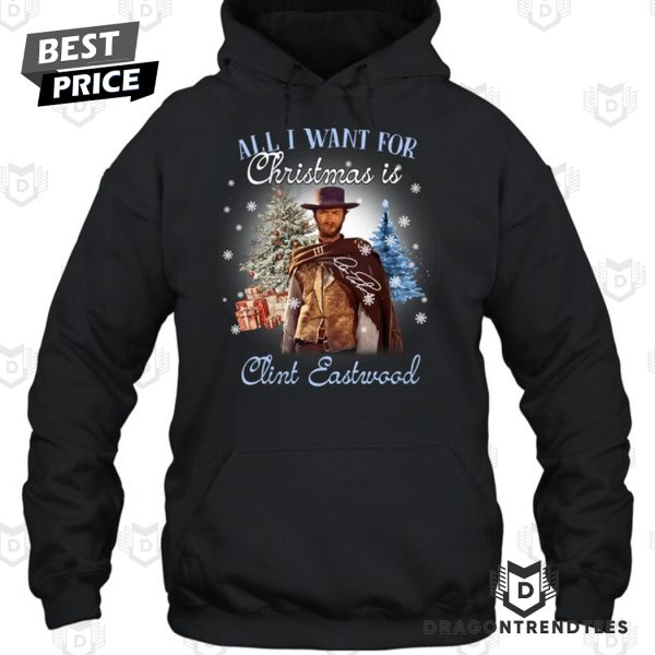 All I Want For Christmas Is Clint Eastwood Signature Unisex T-Shirt