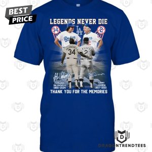 Legends Never Die Fernando Valenzuela x Tommy Lasorda Los Angeles Dodgers Thank You For The Memories Unisex T-Shirt