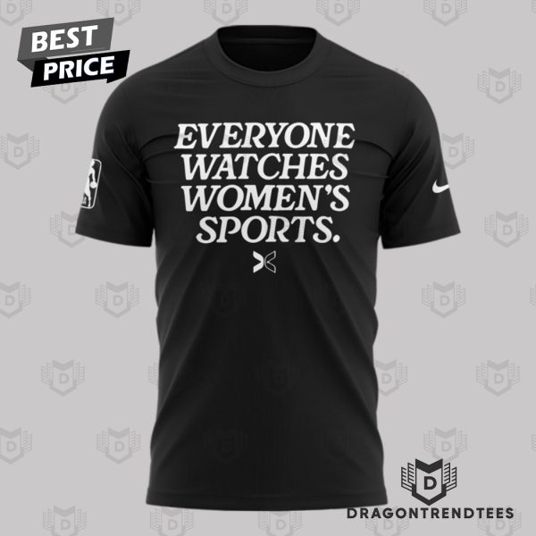 Everyone Watches Women Sports – Golden State Warriors 3D T-Shirt