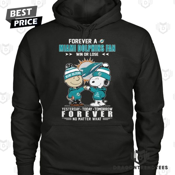 Forever A Miami Dolphins Fan Win Or Lose Unisex T-Shirt