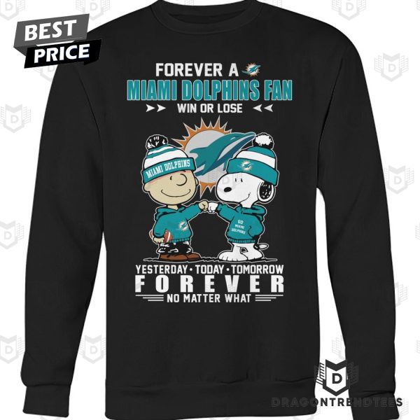 Forever A Miami Dolphins Fan Win Or Lose Unisex T-Shirt