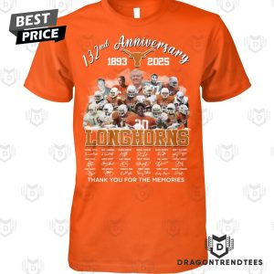 132nd Anniversary 1893-2025 Texas Longhorns Signature Thank You For The Memories Unisex T-Shirt