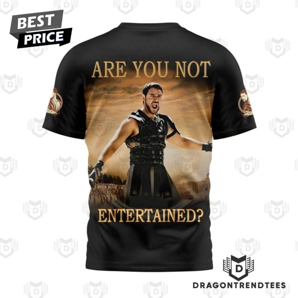 Gladiator –  Are You Not Entertained 3D T-Shirt