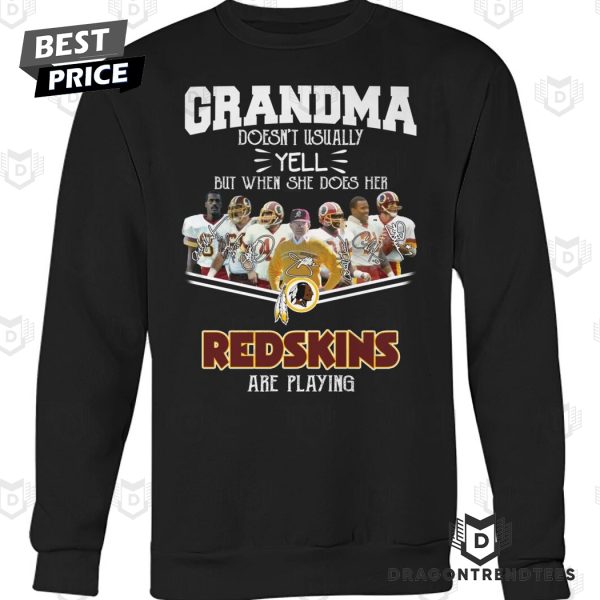 Grandma Doesnt Usually Yell But When She Does Her Washington Commanders Are Playing Unisex T-Shirt