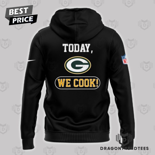 Green Bay Packers Today We Cook Hoodie