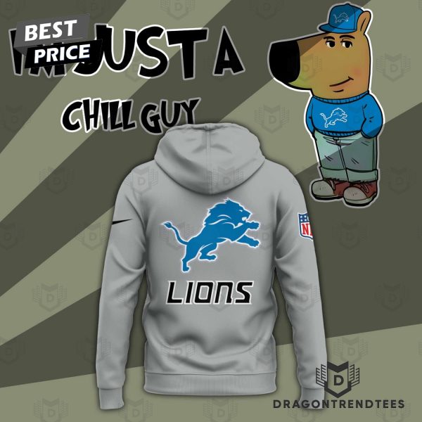 Im Just A Chill Guy Detroit Lions Hoodie