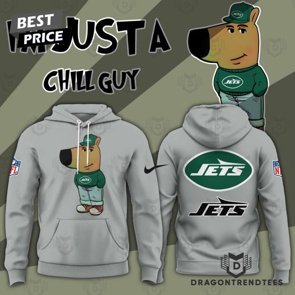 Im Just A Chill Guy New York Jets Hoodie