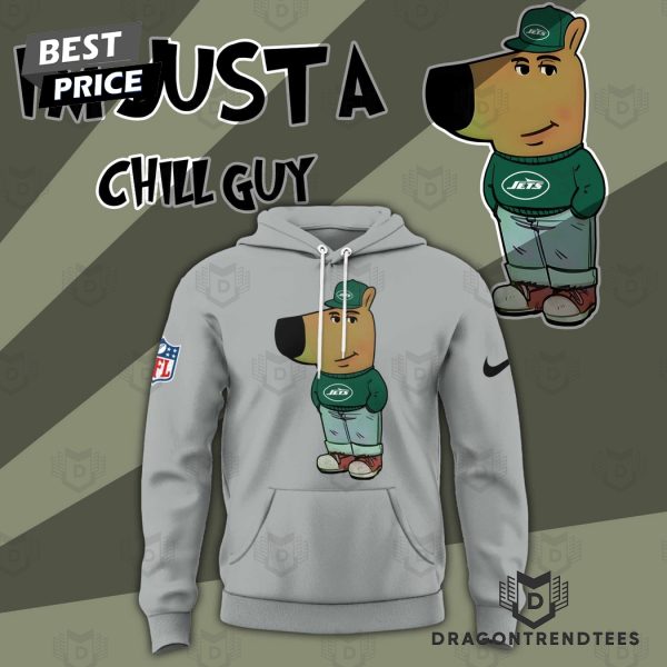 Im Just A Chill Guy New York Jets Hoodie