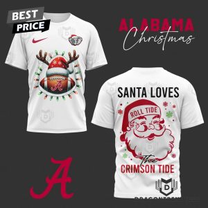 Alabama Crimson Tide – Sata Loves Crimson Tide 3D T-Shirt – White