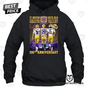 100 Anniversary LSU Tigers It Never Death Gets Old Valley Signature Unisex T-Shirt