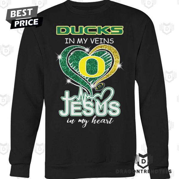 Oregon Ducks In My Veins Jesus In My Heart Unisex T-Shirt