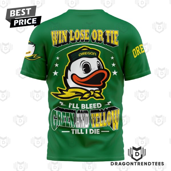 Oregon Ducks Win Lose Or Tie 3D T-Shirt