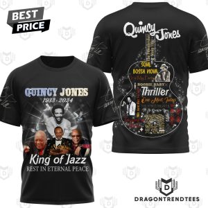 Quincy Jones 1933-2024 Sing Of Jazz Best In Eternal Peace 3D T-Shirt