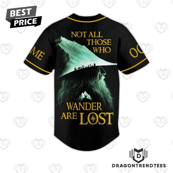 Personalized The Lord Of The Rings – Not All Those Who Wander Are Lost Baseball Jersey