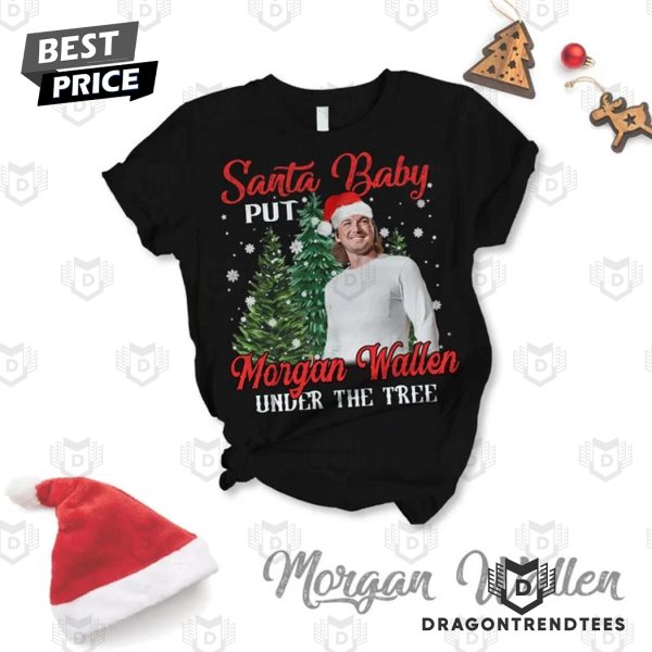 Santa Baby Put Morgan Wallen Under The Tree Pajamas Set