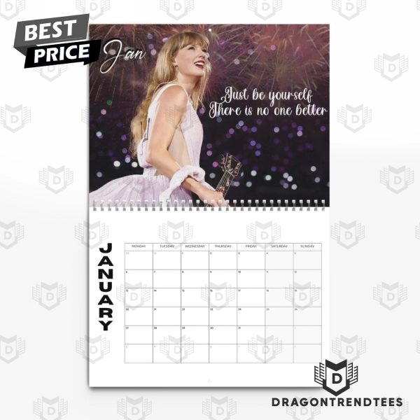 Taylor Swift Just Be Yourself There Is No One Better Calendar