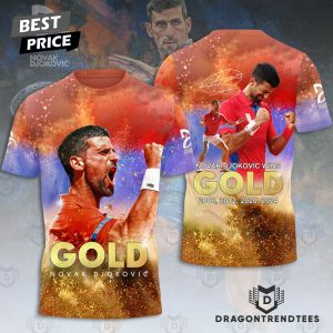 Novak Djokovic Wins Gold 2008-2012-2020-2024 Signature 3D T-Shirt