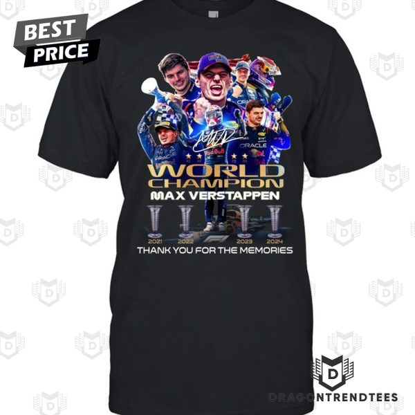 World Champions Max Verstappen Signature Thank You For The Memories Unisex T-Shirt