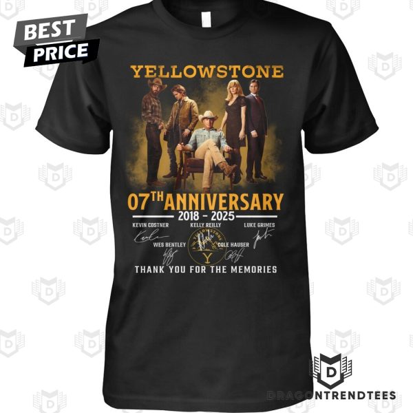 Yellowstone 07th Anniversary 2018-2025 Signature Thank You For The Memories Unisex T-Shirt