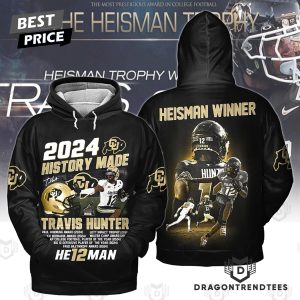 2024 History Made Travis Hunter Colorado Buffaloes He12man Hoodie