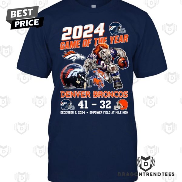 2024 Game Of The Year Denver Broncos Unisex T-Shirt