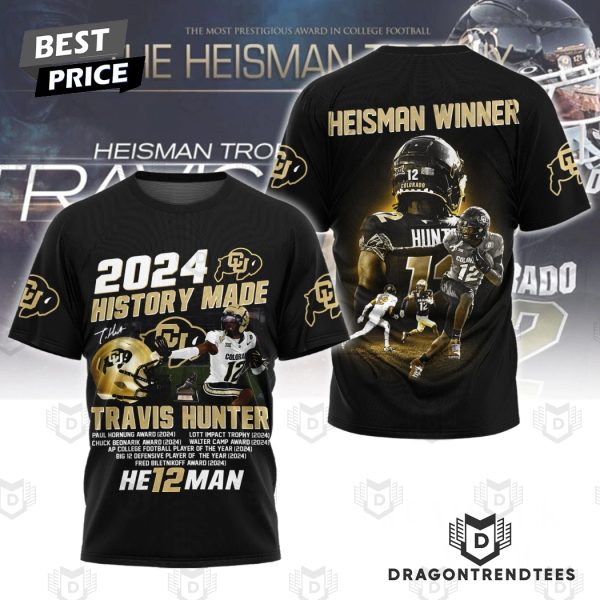 2024 History Made Travis Hunter Colorado Buffaloes He12man 3D T-Shirt