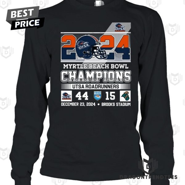 2024 Myrtle Beach Bowl Champions UTSA Roadrunners Unisex T-Shirt