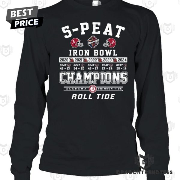 5-Peat 2024 Iron Bowl Champions Alabama Crimson Tide Roll Tide Unisex T-Shirt