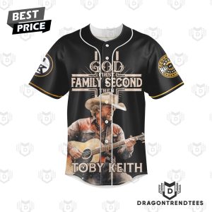 God First Family Second Then Toby Keith Baseball Jersey