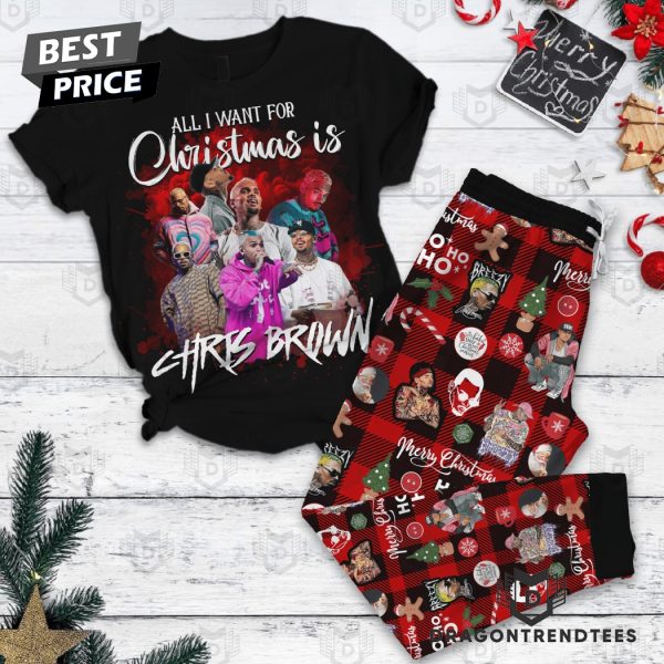 All I Want For Christmas Is Chris Brown Pajamas Set