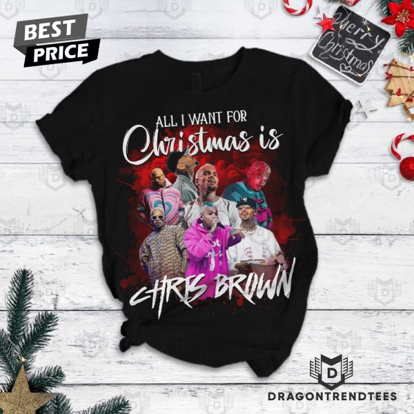 All I Want For Christmas Is Chris Brown Pajamas Set