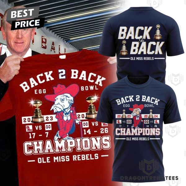 Back To Back Egg Bowl 2024 Champions Ole Miss Rebels 3D T-Shirt