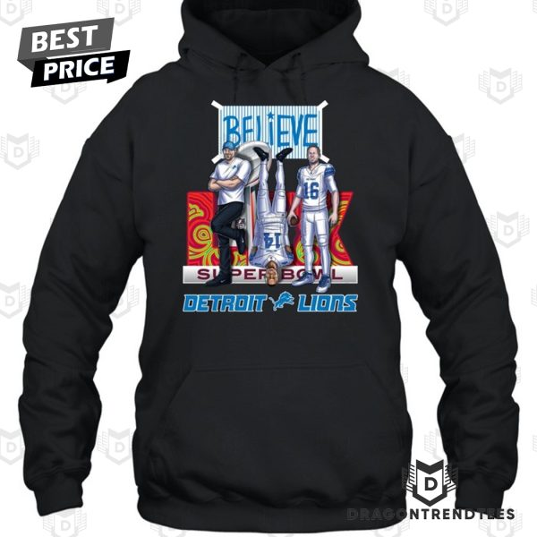 Believe Detroit Lions Super Bowl Unisex T-Shirt