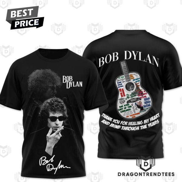 Bob Dylan Thank You For Healing My Heart And Mind Through The Years Signature 3D T-Shirt