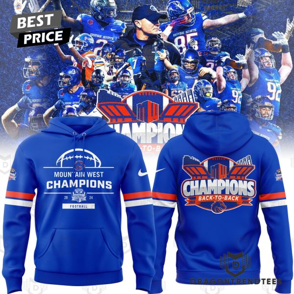 Boise State Broncos 2024 Mountain West Conference Champions Back To Back Hoodie